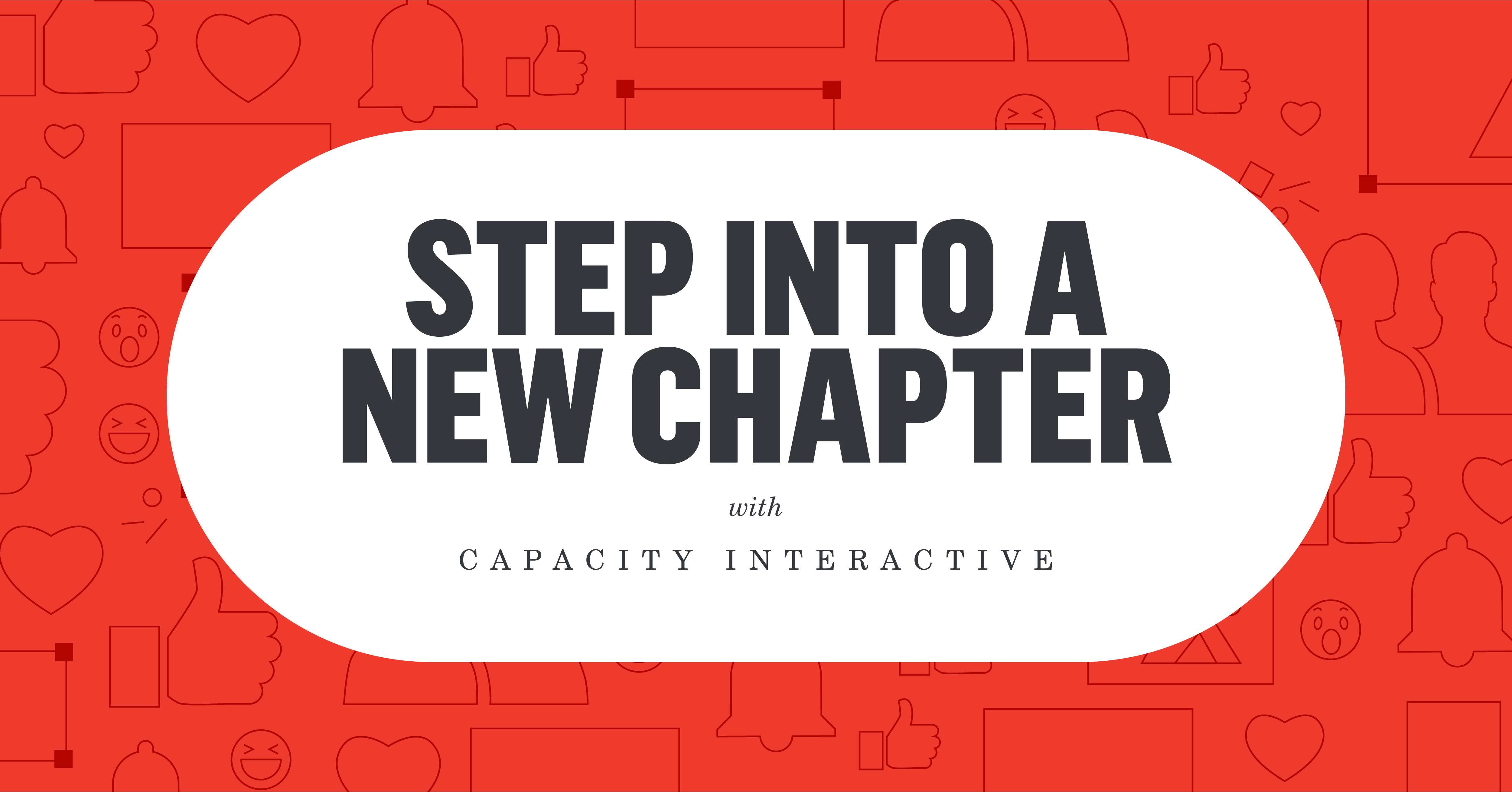New Chapter Initiative Step Into a New Chapter with Capacity Interactive